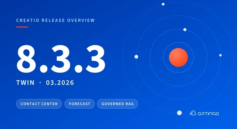 Creatio 8.3.3: Contact Center, prognoza sprzedaży i AI z kontrolą dostępu