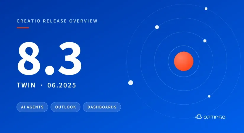 Creatio 8.3: pierwsi agenci AI, dodatek do Outlooka i dashboardy dla wszystkich